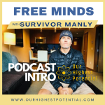 Free Minds with Survivor Manly