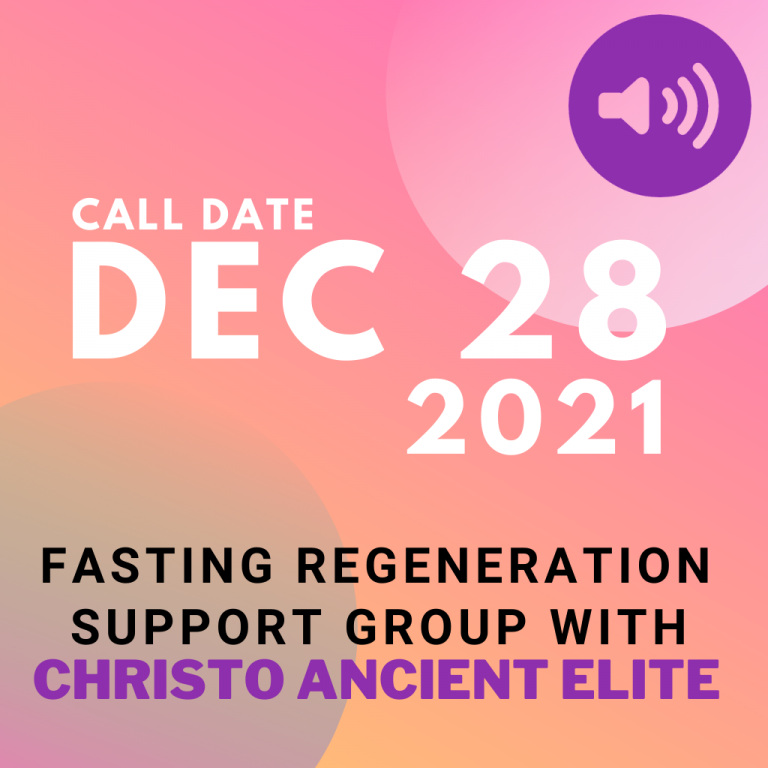 #30 December 28 2021 – Fasting Regeneration Support Group Call [Duration 01:20:09]