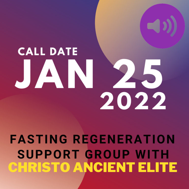 #34 January 25 2022 – Fasting Regeneration Support Group Call [Duration 00:38:02]
