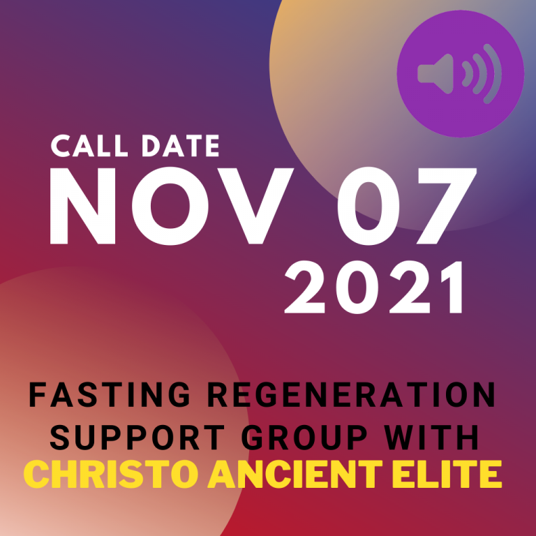 #23 November 07 2021 – Fasting Support Call [Duration 00:18:06]
