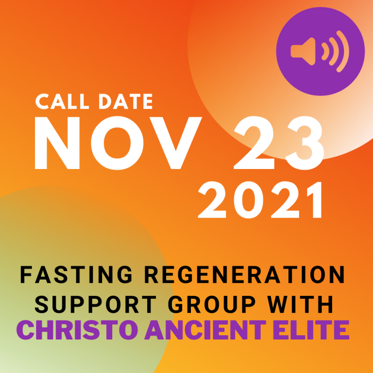 #26 November 23 2021 – Fasting Regeneration Support Group Call [Duration 00:59:23]