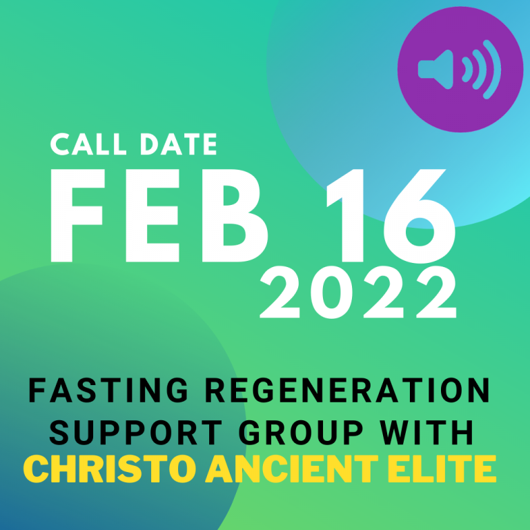 #37 February 16 2022 – Fasting Regeneration Support Group Call [Duration 01:16:18]