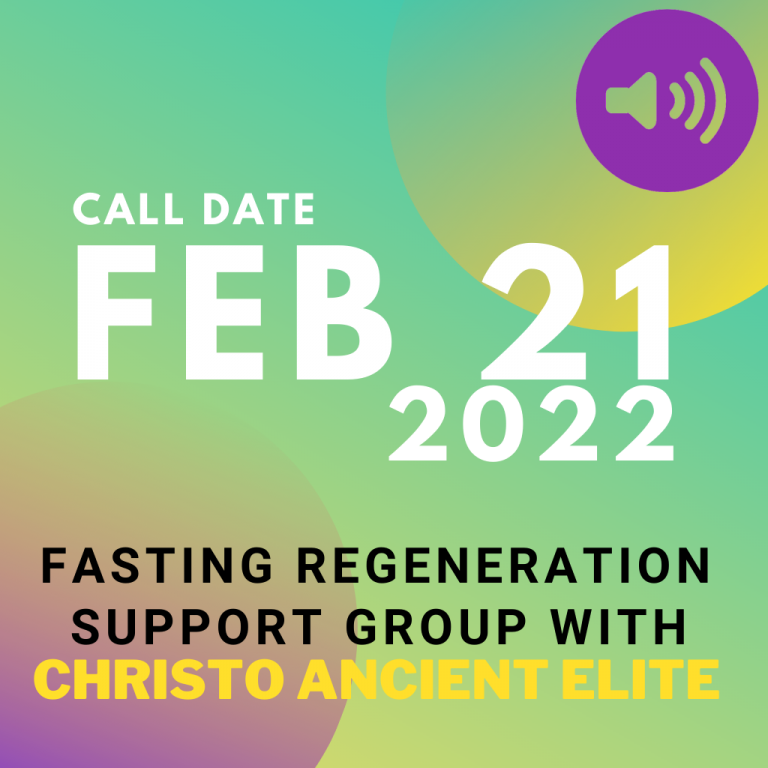 #38 February 21 2022 – Fasting Regeneration Support Group Call [Duration 01:14:55]