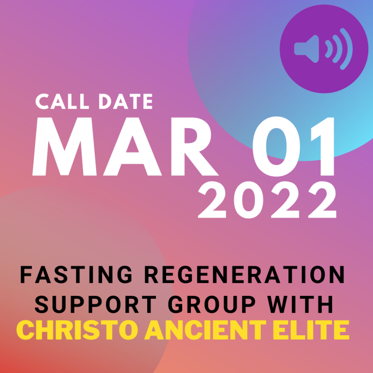 #39 March 1 2022 – Fasting Regeneration Support Group Call [Duration 01:11:34]