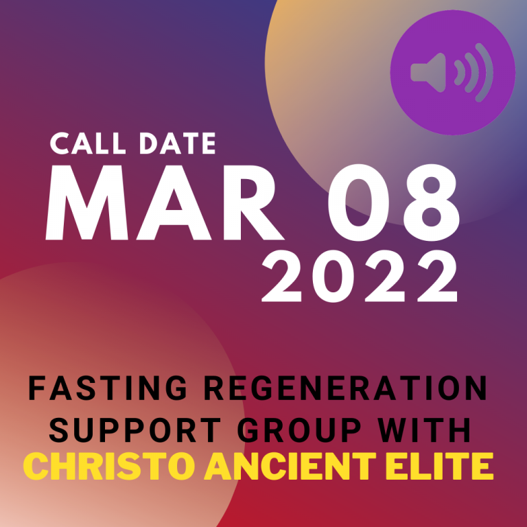 #40 March 8 2022 – Fasting Regeneration Support Group Call [Duration 01:19:57