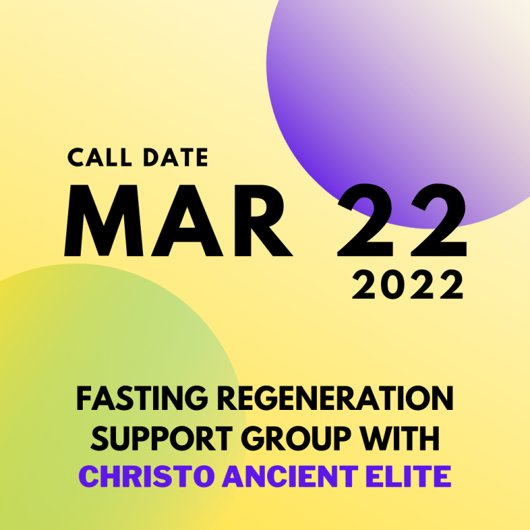 #41 March 22 2022 – Fasting Regeneration Support Group Call [Duration 01:10:30]